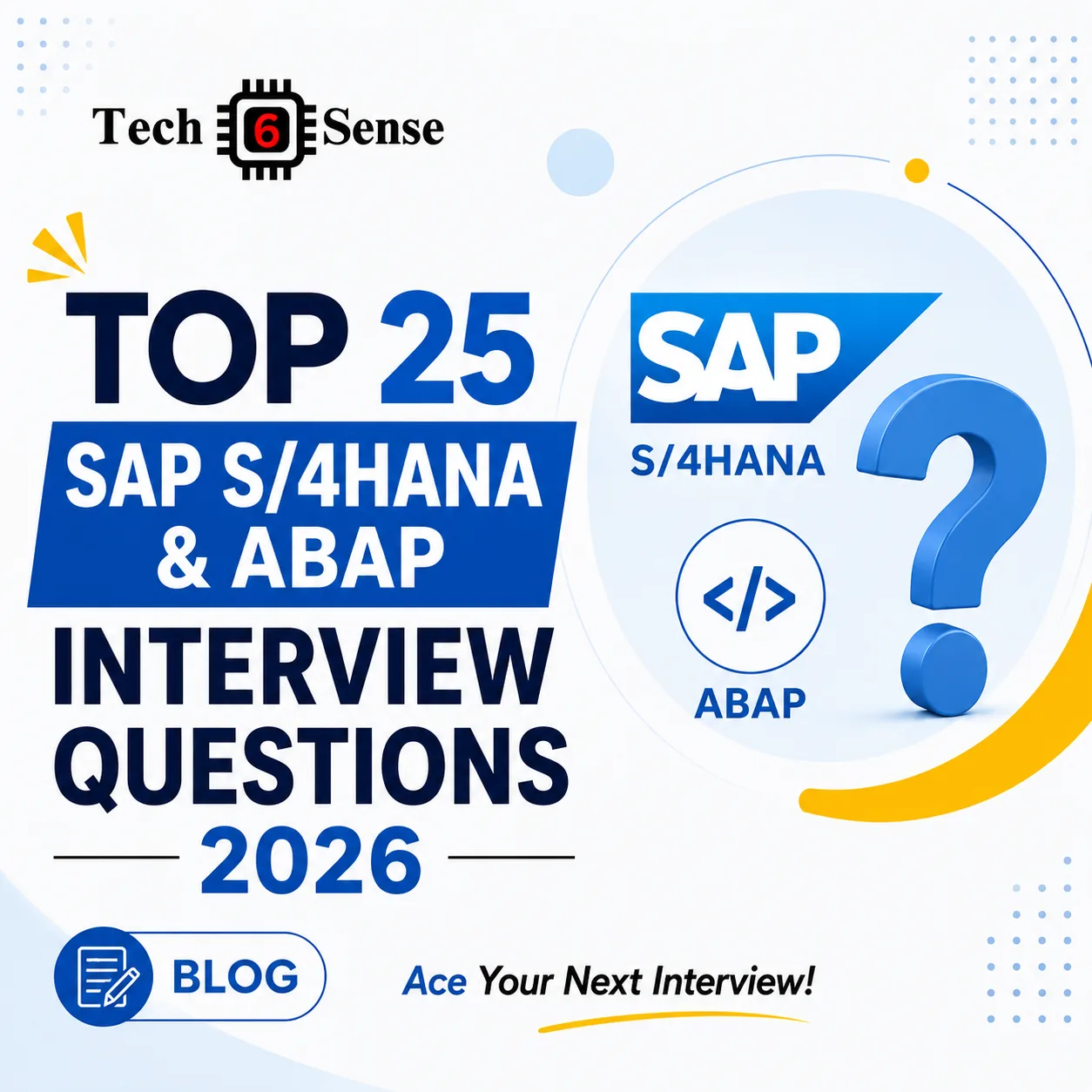 Top 25 SAP S/4HANA & ABAP Interview Questions 2026