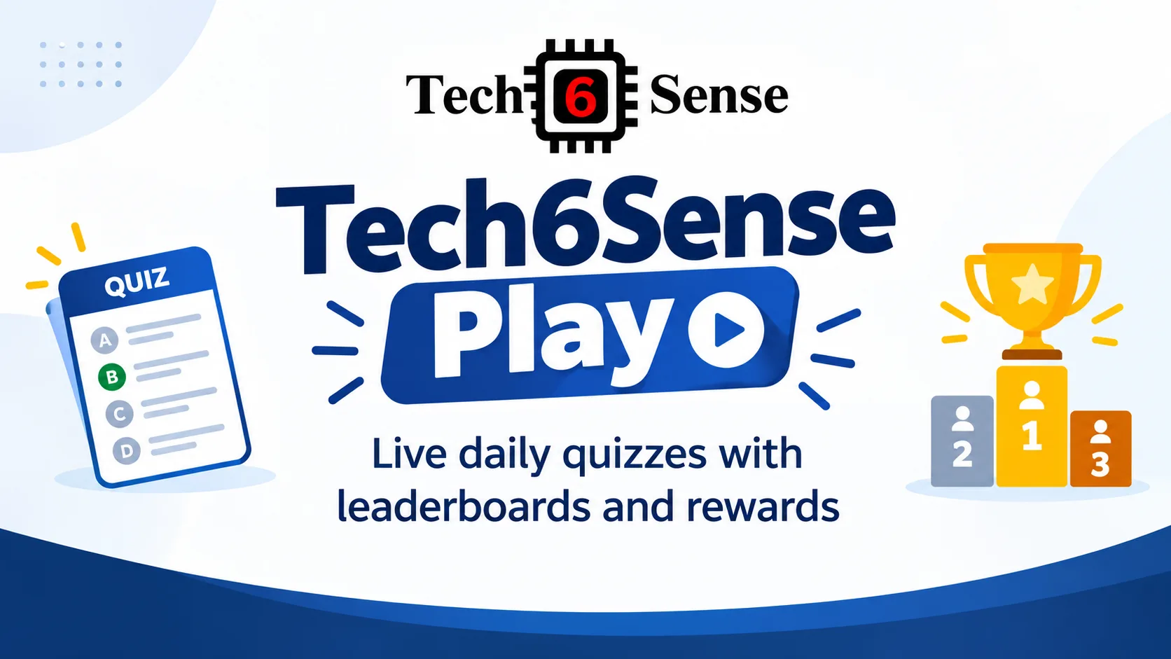 Tech6Sense Play: live daily quizzes with leaderboards and rewards